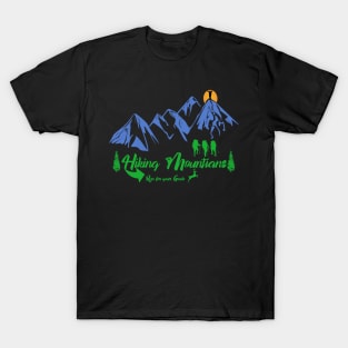 Hiking mountians - run for your goals T-Shirt